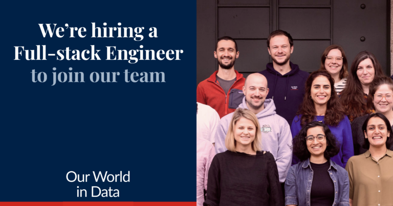 Experienced Full-stack Engineer Wanted for Our World in Data